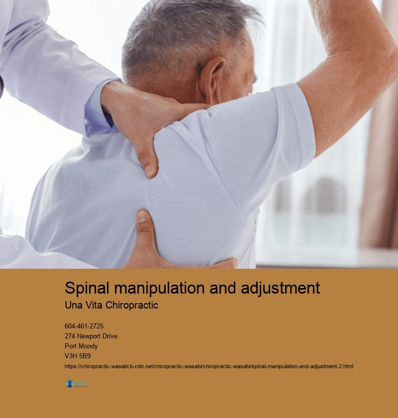 Spinal manipulation and adjustment Una Vita Chiropractic Spinal manipulation and adjustment